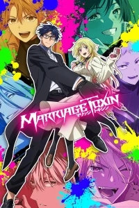 MarriageToxin Season 1 Hindi, Tamil, Telugu, English, Japanese (Multi Audio) WEB-DL Episodes Download